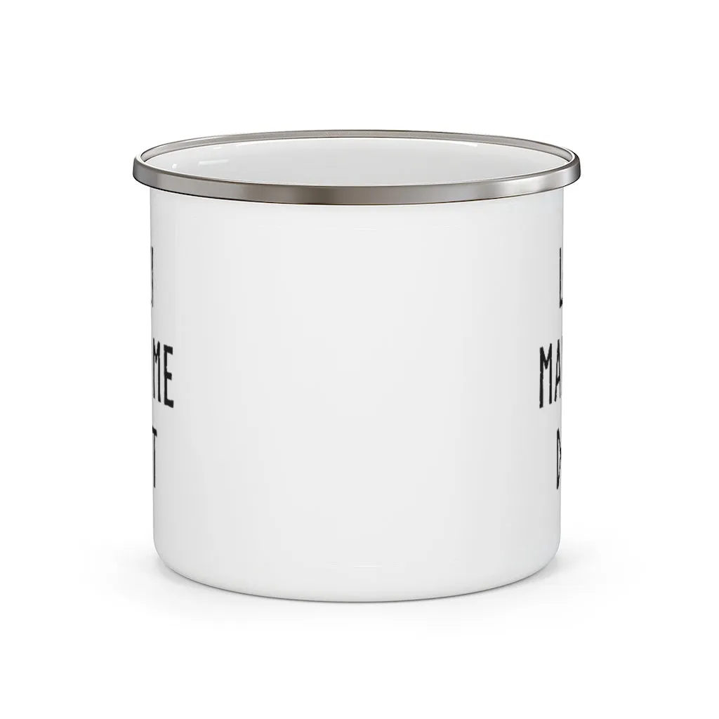 Loki Made Me Do It Enamel Camping Mug