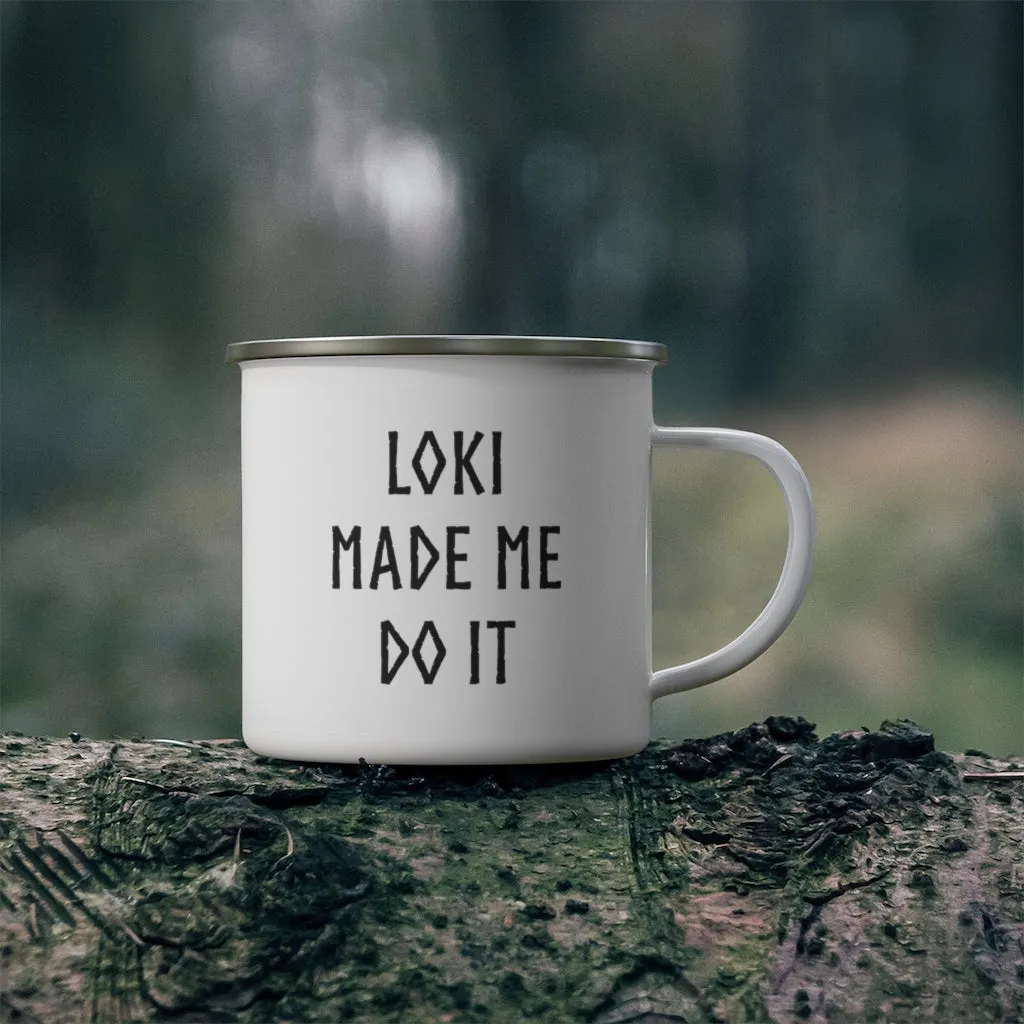 Loki Made Me Do It Enamel Camping Mug