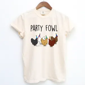 Party Fowl ComfortWash/ComfortColor T-Shirt (S-4XL) - Multiple Colors!